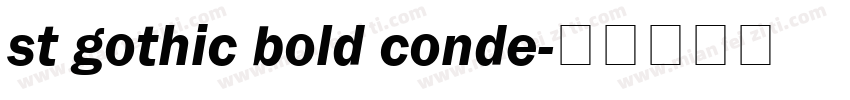st gothic bold conde字体转换